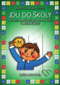 Kniha: Jdu do školy (Přikrylová Milada Plus). Přikrylová Milada Plus, 2007 Kniha: Jdu do školy (Přikrylová Milada Plus). Přikrylová Milada Plus, 2007