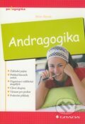Kniha: Andragogika (Milan Beneš). Grada, 2008 Kniha: Andragogika (Milan Beneš). Grada, 2008
