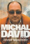 Kniha: Michal David - Život nonstop (Dušan Spáčil, Michal David a Zuzana Pšenicová). Daranus, 2008 Kniha: Michal David - Život nonstop (Dušan Spáčil, Michal David a Zuzana Pšenicová). Daranus, 2008