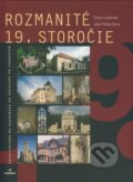 Kniha: Rozmanité 19. storočie (Elena Lukáčová a Jana Pohaničová). Perfekt, 2008 Kniha: Rozmanité 19. storočie (Elena Lukáčová a Jana Pohaničová). Perfekt, 2008