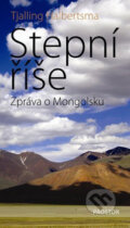 Kniha: Stepní říše (Tjalling Halbertsma). Prostor, 2008 Kniha: Stepní říše (Tjalling Halbertsma). Prostor, 2008