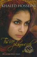 Kniha: Tisíce planoucích sluncí (Khaled Hosseini). Rozmluvy, 2008 Kniha: Tisíce planoucích sluncí (Khaled Hosseini). Rozmluvy, 2008