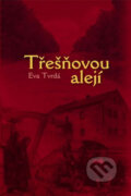 Třešňovou alejí - Eva Tvrdá, Repronis, 2008