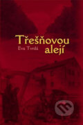Kniha: Třešňovou alejí (Eva Tvrdá). Repronis, 2008 Kniha: Třešňovou alejí (Eva Tvrdá). Repronis, 2008