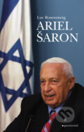 Kniha: Ariel Šaron (Luc Rosenzweig). Garamond, 2008 Kniha: Ariel Šaron (Luc Rosenzweig). Garamond, 2008
