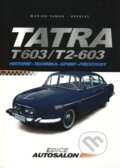 Kniha: Tatra T 603 a T2 - 603 (Marián Šuman-Hreblay). Computer Press, 2008 Kniha: Tatra T 603 a T2 - 603 (Marián Šuman-Hreblay). Computer Press, 2008