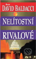 Kniha: Nelítostní rivalové (Kathleen E. Woodiwiss a David Baldacci). Ikar CZ, 2001 Kniha: Nelítostní rivalové (Kathleen E. Woodiwiss a David Baldacci). Ikar CZ, 2001