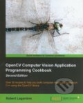 Kniha: OpenCV Computer Vision Application Programming Cookbook (Robert Laganiere). Packt, 2014 Kniha: OpenCV Computer Vision Application Programming Cookbook (Robert Laganiere). Packt, 2014
