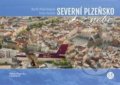 Kniha: Severní Plzeňsko z nebe (Milan Paprčka). Malované Mapy, 2018 Kniha: Severní Plzeňsko z nebe (Milan Paprčka). Malované Mapy, 2018