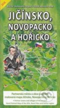 Jičínsko, Novopacko a Hořicko (Malované Mapy). Malované Mapy, 2018 Jičínsko, Novopacko a Hořicko (Malované Mapy). Malované Mapy, 2018