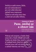 Kniha: Pane, smiluj se a obnov nás (Jaroslav Brož). Karmelitánské nakladatelství, 2019 Kniha: Pane, smiluj se a obnov nás (Jaroslav Brož). Karmelitánské nakladatelství, 2019