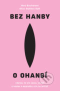 Kniha: Bez hanby o ohanbí (Ellen Stokken Dahl a Nina Brochmann), 2019 Kniha: Bez hanby o ohanbí (Ellen Stokken Dahl a Nina Brochmann), 2019
