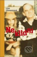 Kniha: Neklidní (Linn Ullmannová). Pistorius & Olšanská, 2019 Kniha: Neklidní (Linn Ullmannová). Pistorius & Olšanská, 2019