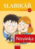 Kniha: Slabikář pro vázané písmo (Jan Horák, Martina Fasnerová a Soňa Burová). Fraus Kniha: Slabikář pro vázané písmo (Jan Horák, Martina Fasnerová a Soňa Burová). Fraus