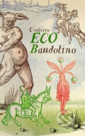 Kniha: Baudolino (Umberto Eco). Slovart, 2019 Kniha: Baudolino (Umberto Eco). Slovart, 2019