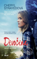 Kniha: Divočina (Cheryl Strayed). Ikar CZ, 2018 Kniha: Divočina (Cheryl Strayed). Ikar CZ, 2018