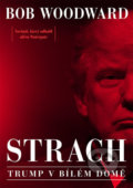 Kniha: Strach (Bob Woodward). Bourdon, 2019 Kniha: Strach (Bob Woodward). Bourdon, 2019