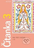 Kniha: Čítanka 3 pro třetí ročník (Lenka Bradáčová). Alter, 2018 Kniha: Čítanka 3 pro třetí ročník (Lenka Bradáčová). Alter, 2018