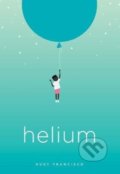 Kniha: Helium (Rudy Francisco). Button, 2017 Kniha: Helium (Rudy Francisco). Button, 2017