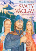 Kniha: Svatý Václav (Miroslav Houška). Elka Press, 2019 Kniha: Svatý Václav (Miroslav Houška). Elka Press, 2019