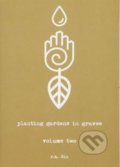 Kniha: Planting Gardens in Graves (r.h. Sin). Andrews McMeel, 2018 Kniha: Planting Gardens in Graves (r.h. Sin). Andrews McMeel, 2018
