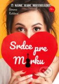 Kniha: Srdce pre Mirku (Simona Kutišová), 2019 Kniha: Srdce pre Mirku (Simona Kutišová), 2019