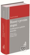 Kniha: Řízení v prvním stupni (Karel Svoboda). C. H. Beck, 2019 Kniha: Řízení v prvním stupni (Karel Svoboda). C. H. Beck, 2019
