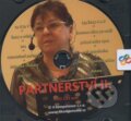 Audiokniha: Partnerství II. (Lidmila Pekařová). 4kompetence, 2015 Audiokniha: Partnerství II. (Lidmila Pekařová). 4kompetence, 2015
