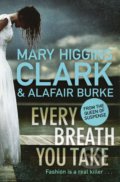 Kniha: Every Breath You Take (Alafair Burke a Mary Higgins Clark). Simon & Schuster, 2018 Kniha: Every Breath You Take (Alafair Burke a Mary Higgins Clark). Simon & Schuster, 2018