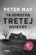 Kniha: Tajomstvo tretej hviezdy (Peter May), 2019 Kniha: Tajomstvo tretej hviezdy (Peter May), 2019
