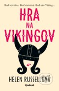 Kniha: Hra na Vikingov (Helen Russell). Lindeni, 2019 Kniha: Hra na Vikingov (Helen Russell). Lindeni, 2019
