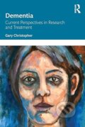 Kniha: Dementia (Gary Christopher). Taylor & Francis Books, 2023 Kniha: Dementia (Gary Christopher). Taylor & Francis Books, 2023