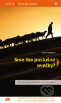 Kniha: Sme iba poslušné ovečky? (Jozef Vadkerti). Don Bosco, 2019 Kniha: Sme iba poslušné ovečky? (Jozef Vadkerti). Don Bosco, 2019