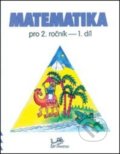 Kniha: Matematika pro 2. ročník 1. díl (Hana Mikulenková a Josef Molnár). Prodos, 1997 Kniha: Matematika pro 2. ročník 1. díl (Hana Mikulenková a Josef Molnár). Prodos, 1997