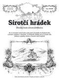Kniha: Sirotčí hrádek (Rostislav Vojkovský). Putujme, 2018 Kniha: Sirotčí hrádek (Rostislav Vojkovský). Putujme, 2018