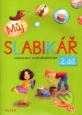 Kniha: Můj SLABIKÁŘ 2. díl (Hana Rezutková, Lenka Bradáčová a Zuzana Pospíšilová). Alter, 2018 Kniha: Můj SLABIKÁŘ 2. díl (Hana Rezutková, Lenka Bradáčová a Zuzana Pospíšilová). Alter, 2018