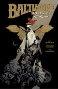Kniha: Baltimore 4: Kostnice (Ben Stenbeck, Christopher Golden a Mike Mignola). ComicsCentrum, 2019 Kniha: Baltimore 4: Kostnice (Ben Stenbeck, Christopher Golden a Mike Mignola). ComicsCentrum, 2019