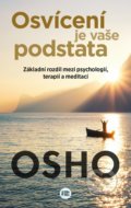 Kniha: Osvícení je vaše podstata (Osho). BETA - Dobrovský, 2019 Kniha: Osvícení je vaše podstata (Osho). BETA - Dobrovský, 2019