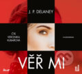Audiokniha: Věř mi (audiokniha) (JP Delaney). OneHotBook, 2019 Audiokniha: Věř mi (audiokniha) (JP Delaney). OneHotBook, 2019