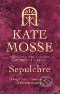 Kniha: Sepulchre (Kate Mosse). Orion, 2015 Kniha: Sepulchre (Kate Mosse). Orion, 2015