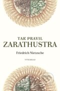 Tak pravil Zarathustra - Friedrich Nietzsche, Vyšehrad, 2019