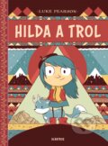 Kniha: Hilda a trol (Luke Pearson). Albatros SK, 2019 Kniha: Hilda a trol (Luke Pearson). Albatros SK, 2019