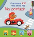 Kniha: Poznávame 100 vecí okolo nás: Na cestách (YoYo Books). YoYo Books, 2019 Kniha: Poznávame 100 vecí okolo nás: Na cestách (YoYo Books). YoYo Books, 2019