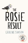The Rosie Result - Graeme Simsion, Michael Joseph, 2019