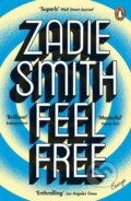 Kniha: Feel Free (Zadie Smith). Penguin Books, 2019 Kniha: Feel Free (Zadie Smith). Penguin Books, 2019