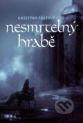 Kniha: Nesmrtelný hrabě (Kristýna Freiová). Fortuna Libri ČR, 2019 Kniha: Nesmrtelný hrabě (Kristýna Freiová). Fortuna Libri ČR, 2019