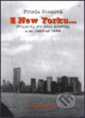 Kniha: Z New Yorku ... (Frieda Rossová). Volvox Globator, 1999 Kniha: Z New Yorku ... (Frieda Rossová). Volvox Globator, 1999
