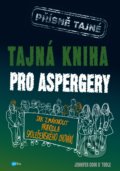 Kniha: Tajná kniha pro aspergery (Jennifer Cook O´Toole), 2019 Kniha: Tajná kniha pro aspergery (Jennifer Cook O´Toole), 2019