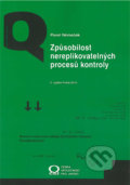 Kniha: Způsobilost nereplikovatelných procesů kontroly (Pavel Němeček). Česká společnost pro jakost, 2019 Kniha: Způsobilost nereplikovatelných procesů kontroly (Pavel Němeček). Česká společnost pro jakost, 2019