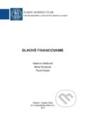 Kniha: Dlhové financovanie (Katarína Valášková, Mária Kováčová a Pavol Kubala). EDIS, 2019 Kniha: Dlhové financovanie (Katarína Valášková, Mária Kováčová a Pavol Kubala). EDIS, 2019